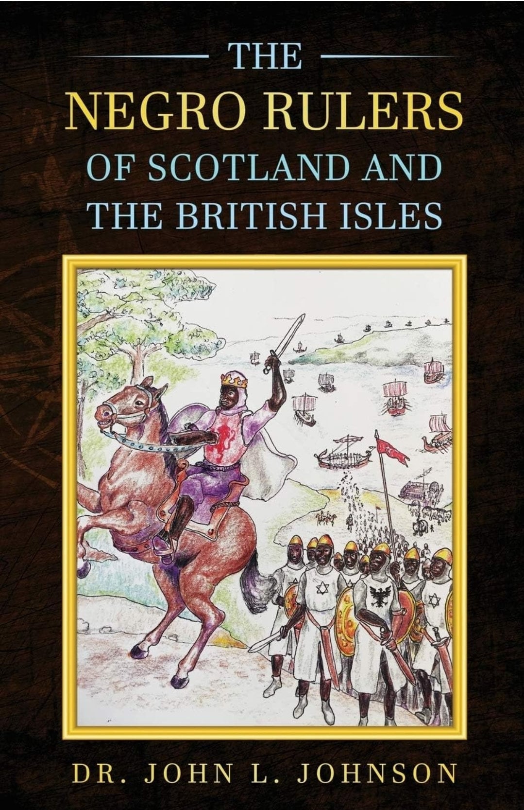 The Negro Rulers of Scotland and the British Isles